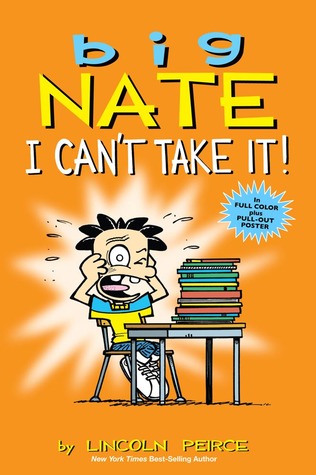 Big Nate  I Can't Take It!