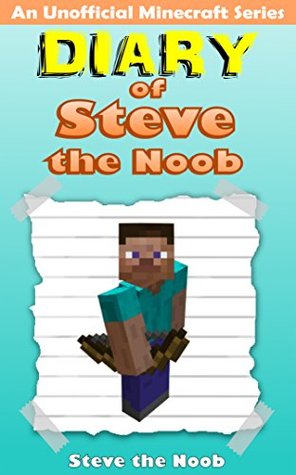 Diary of Steve the Noob