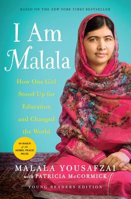 I Am Malala  How One Girl Stood Up for Education and Changed the World (Young Readers Edition)