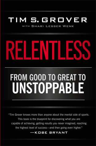 Relentless  From Good to Great to Unstoppable